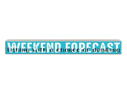 Weekend Forcast - Fishing