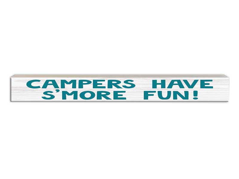 Campers Have Smore Fun | Skinny Wood Sign