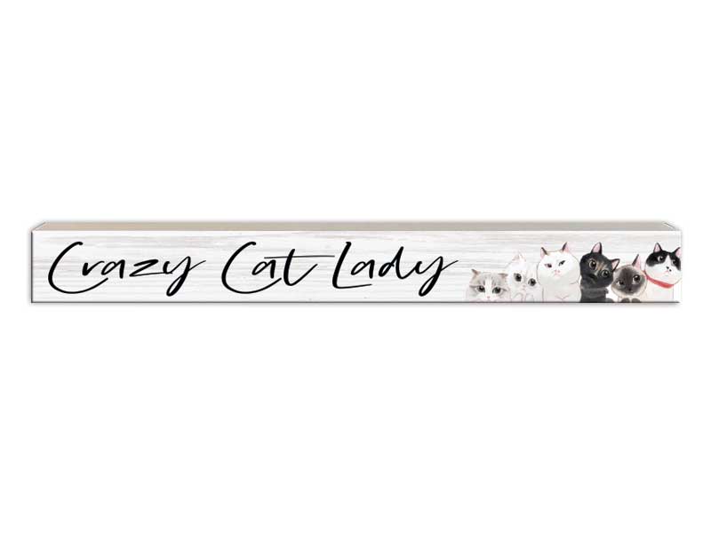 Crazy Cat Lady | Skinny Wood Sign