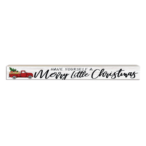 Have Yourself A Merry Little Christmas | 'Skinny' Wood Sign
