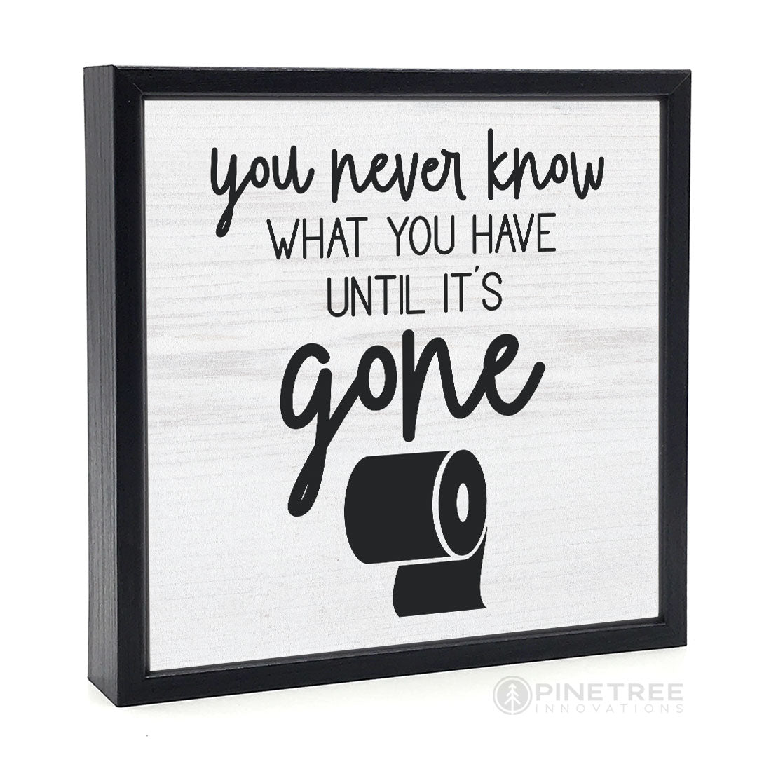 You Never Know | Wood Sign