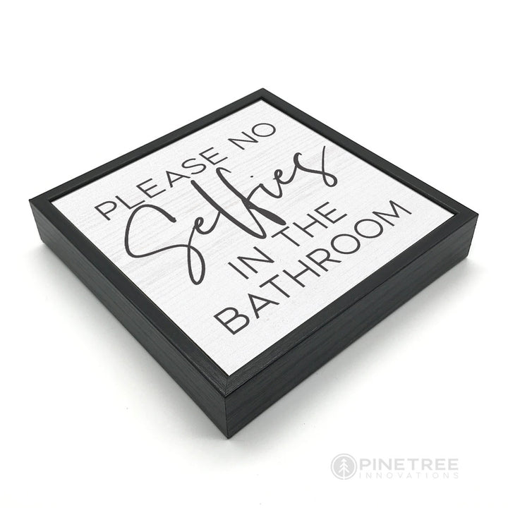 Please No Selfies | Wood Sign
