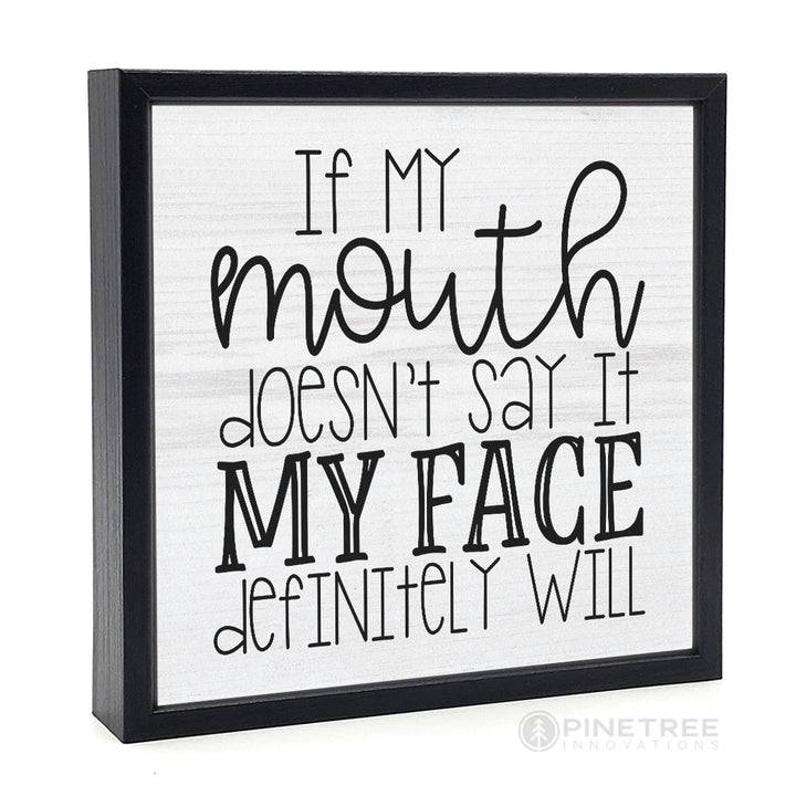 If My Mouth Doesn&