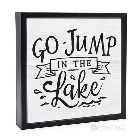 Go Jump in the Lake