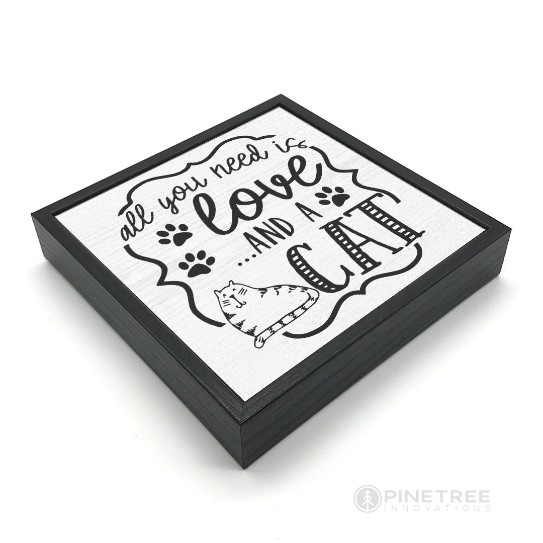 All You Need is Love... Cat | Wood Sign