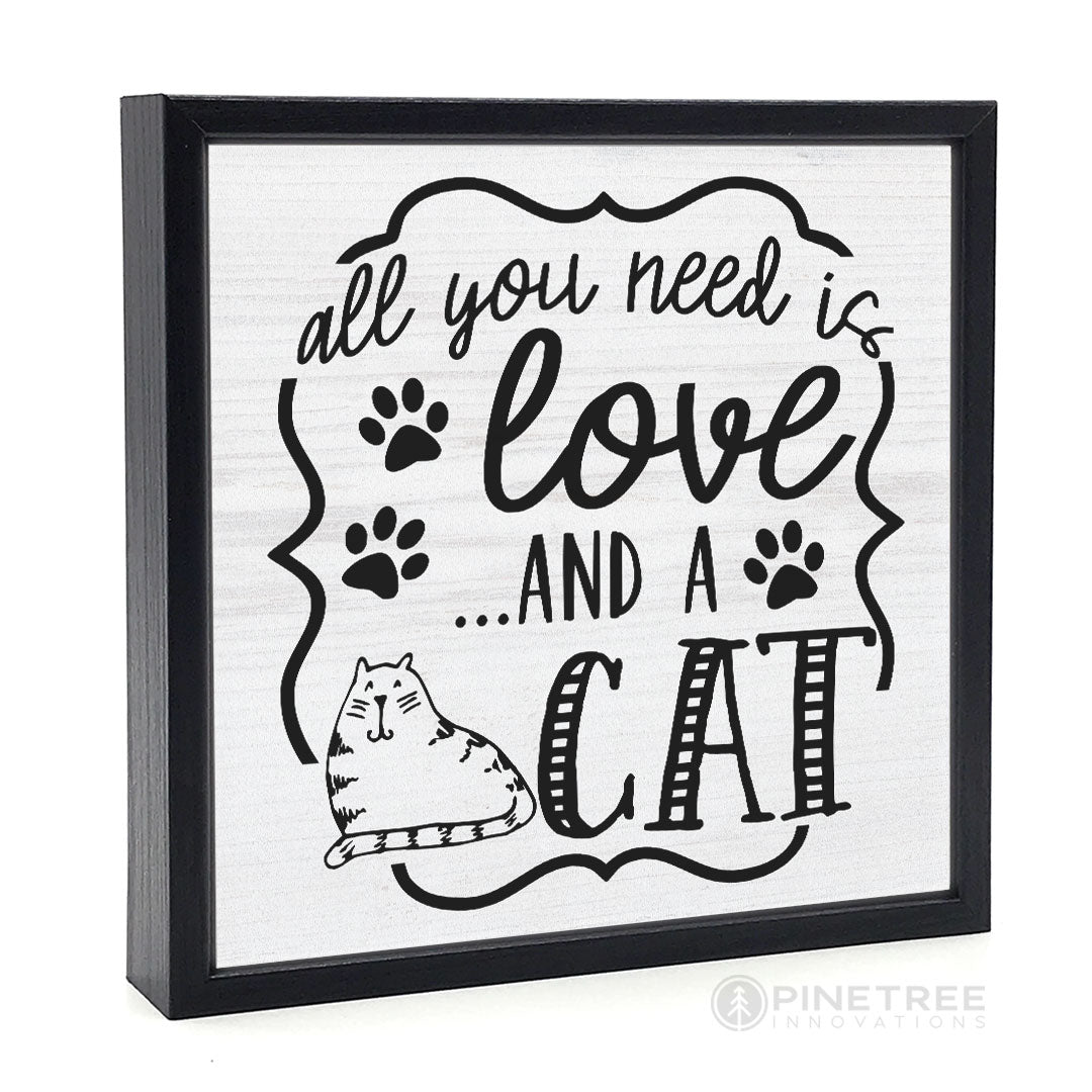 All You Need is Love... Cat | Wood Sign