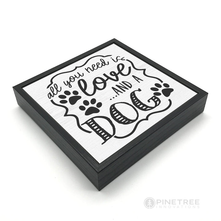 All You Need is Love... Dog | Wood Sign