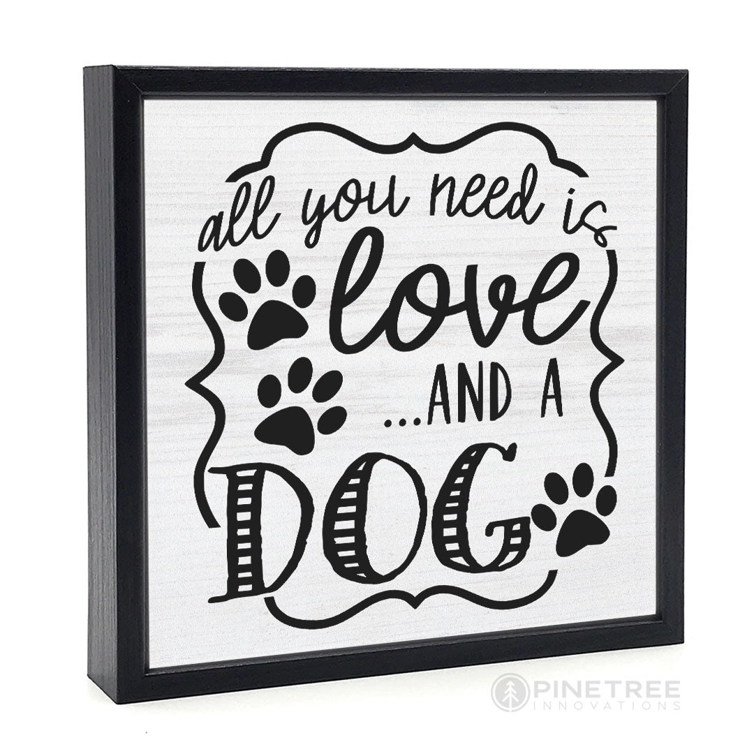 All You Need is Love... Dog | Wood Sign