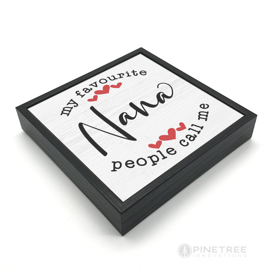 My Favorite People... Nana | Wood Sign