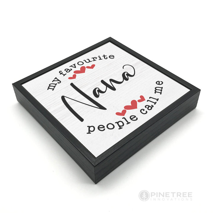 My Favorite People... Nana | Wood Sign