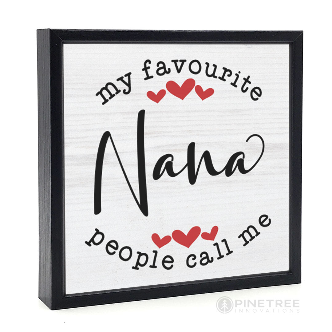 My Favorite People... Nana | Wood Sign