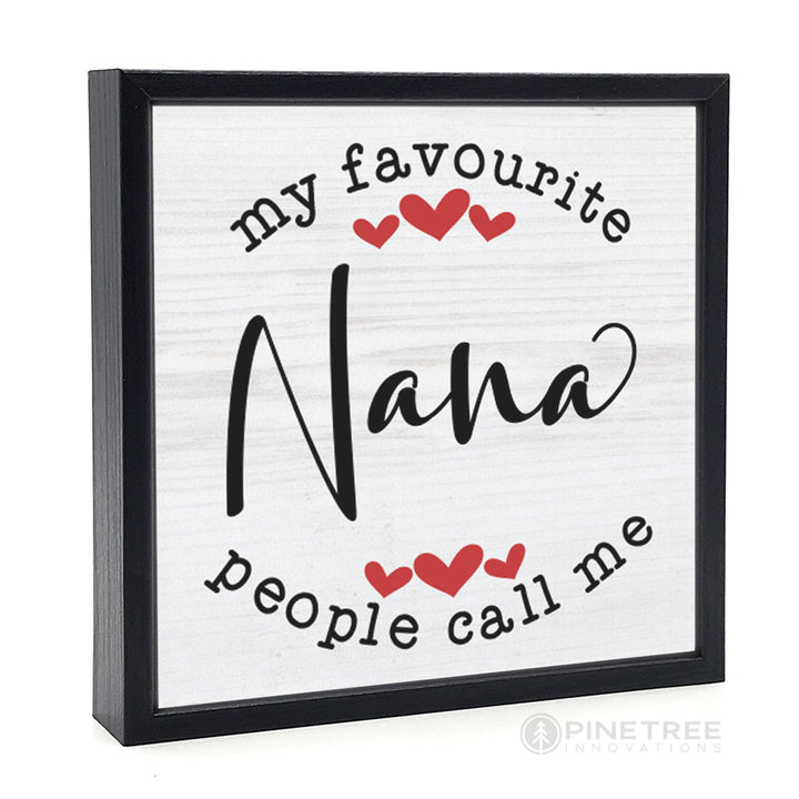 My Favorite People... Nana | Wood Sign