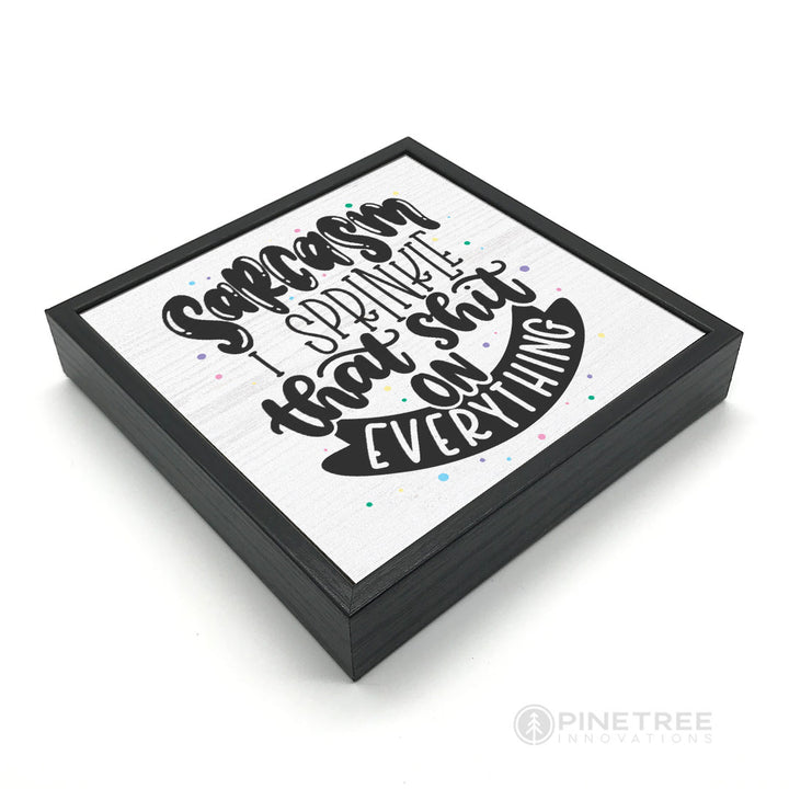 Sarcasm | Wood Sign