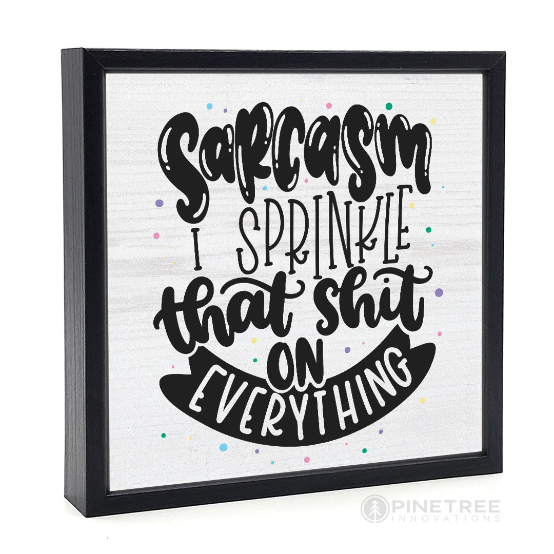 Sarcasm | Wood Sign