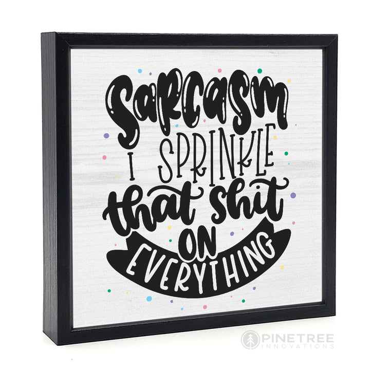 Sarcasm | Wood Sign