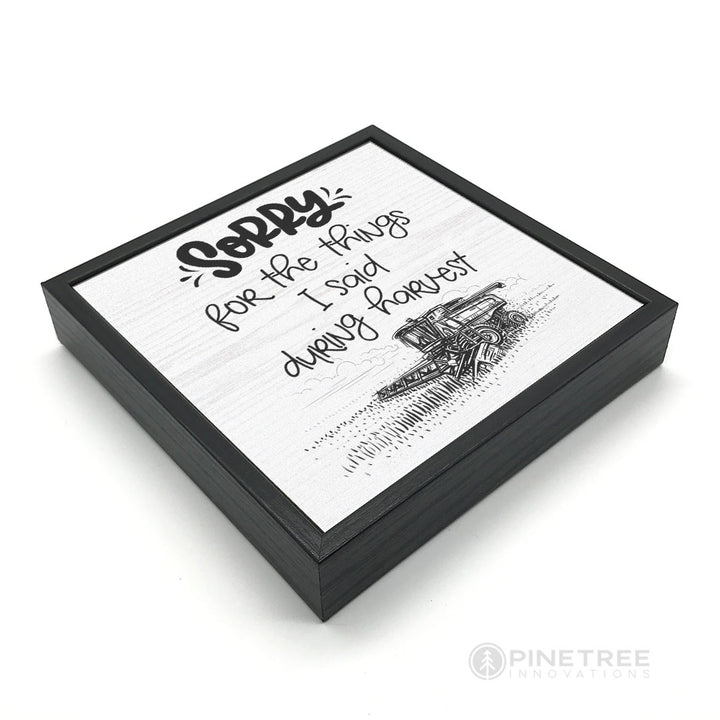 Sorry (Harvest) | Wood Sign
