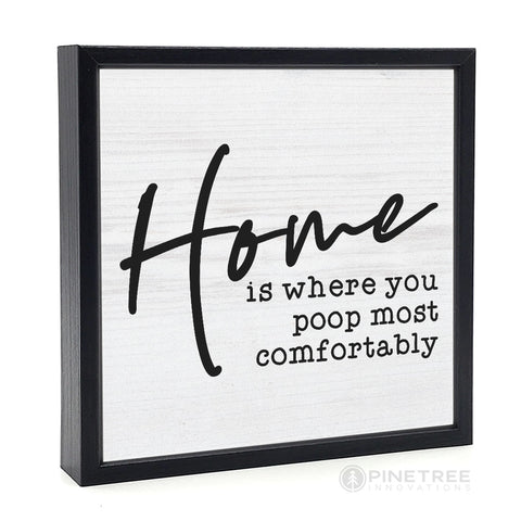 Home is Where You Poop