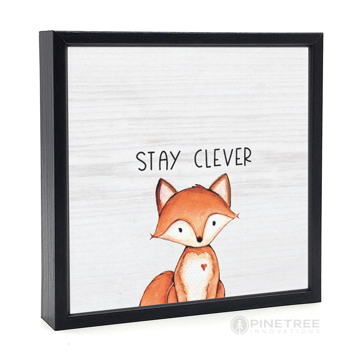 Stay Clever | Wood Sign