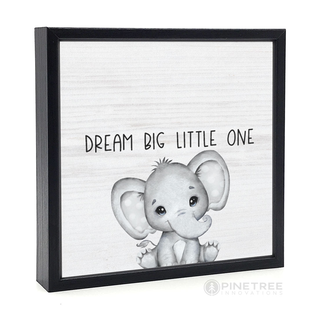 Dream Big Little One | Wood Sign