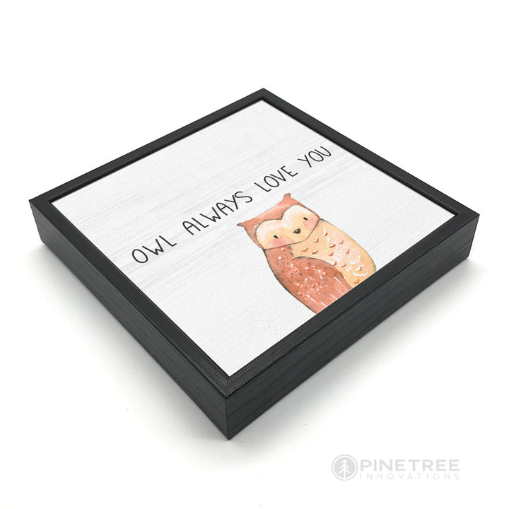 Owl Always Love You | Wood Sign
