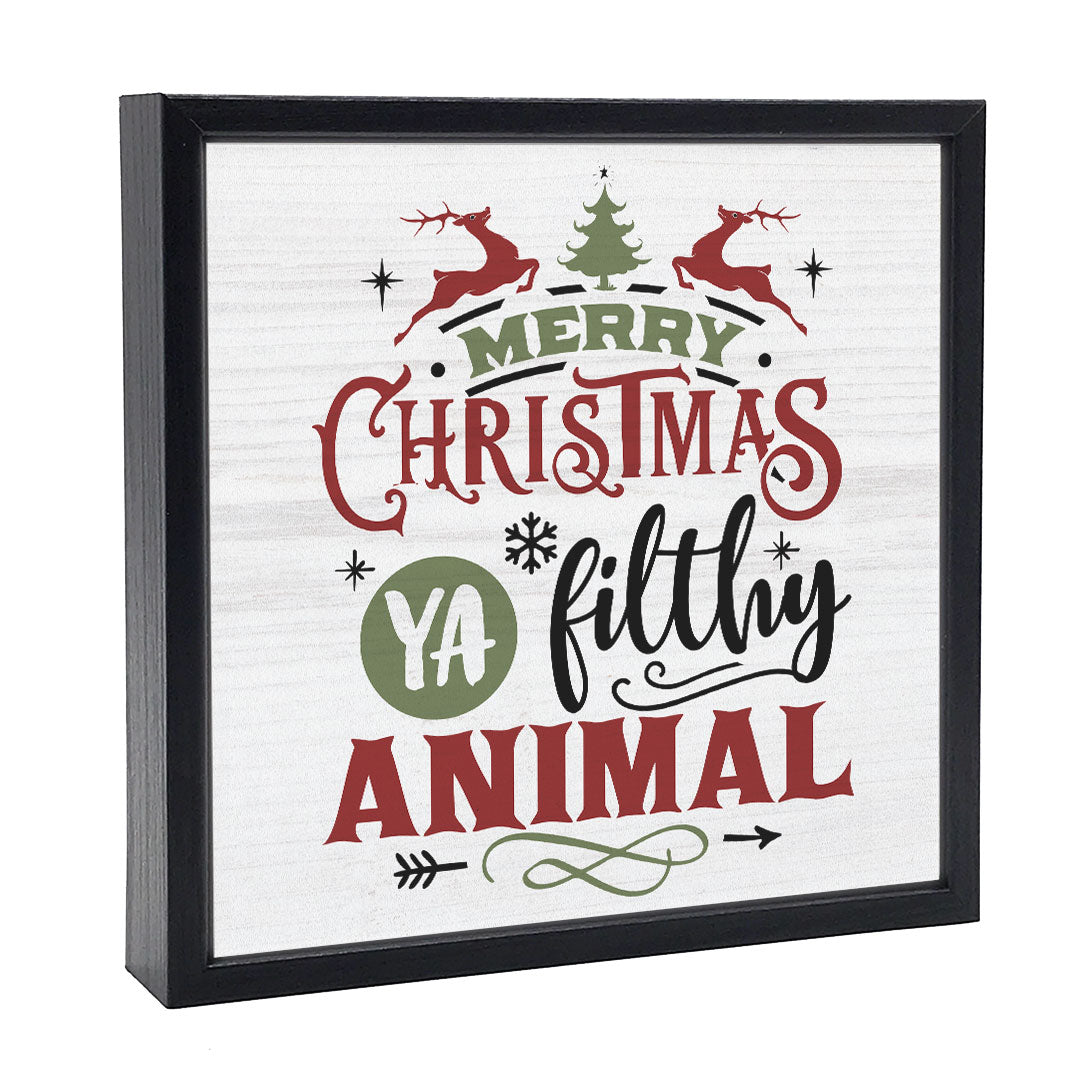 Merry Christmas Ya Filthy Animal | Wood Sign