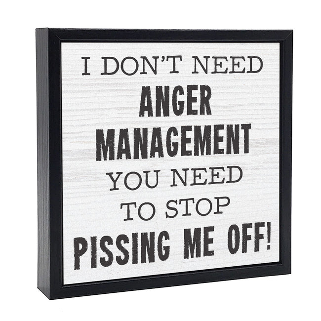 I Don't Need Anger Management | 'Chunky' Wood Sign