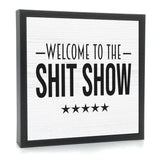 Welcome To The Shit Show | 'Chunky' Wood Sign