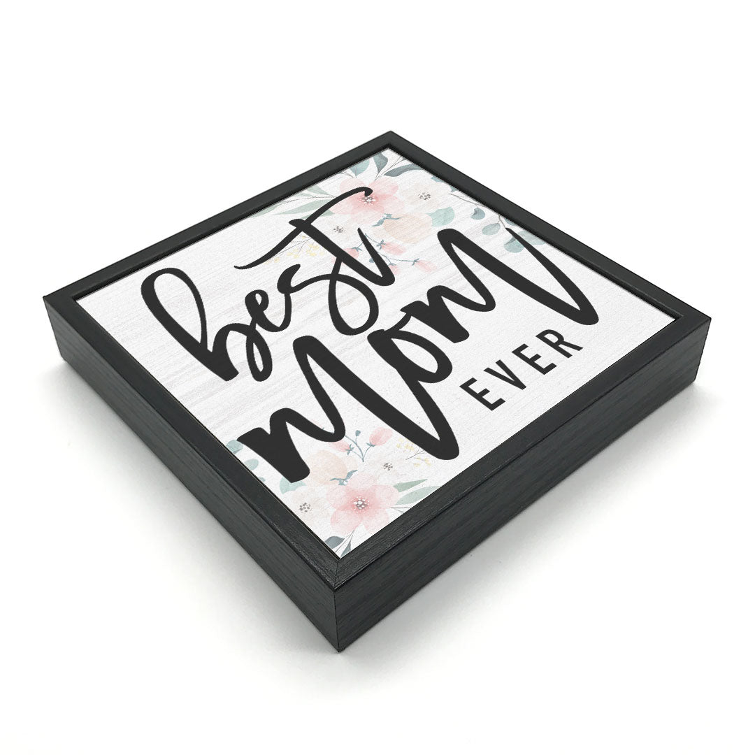 Best Mom Ever | Wood Sign