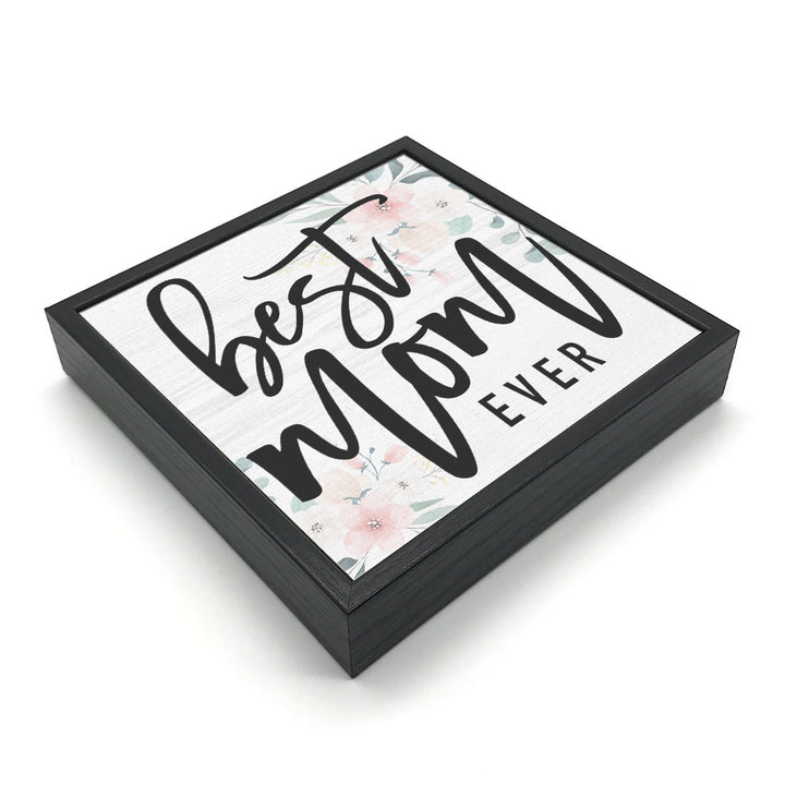 Best Mom Ever | Wood Sign