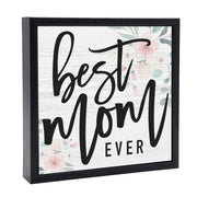 Best Mom Ever | 'Chunky' Wood Sign