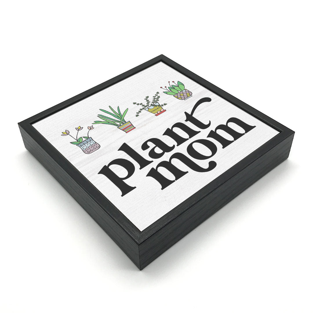 Plant Mom | Wood Sign