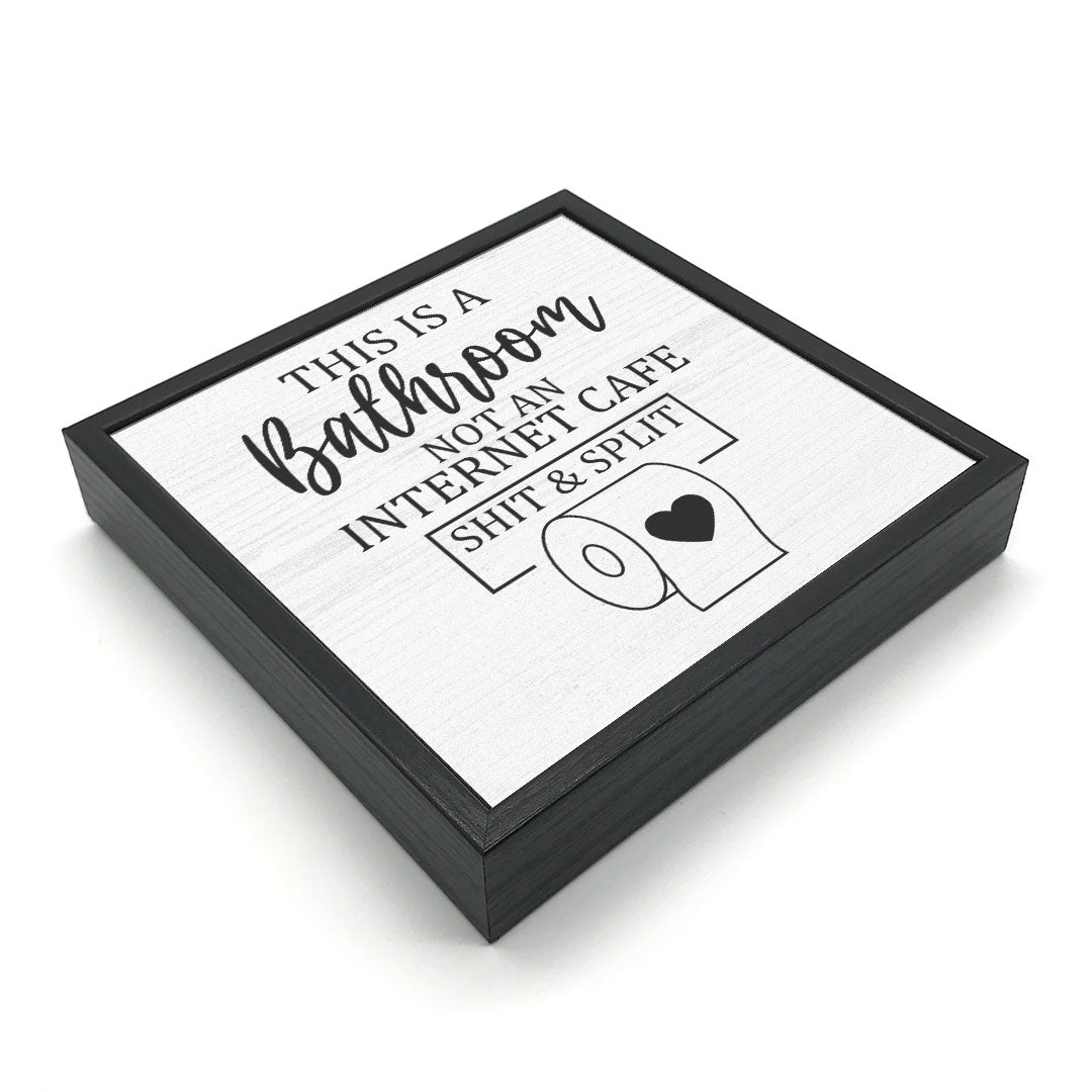 Shit &amp; Split | Wood Sign