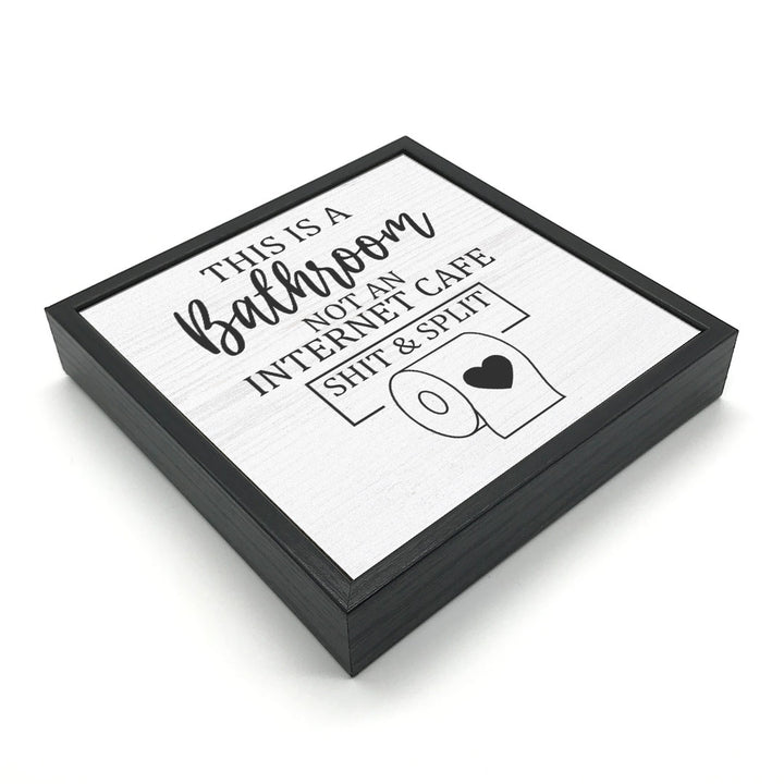 Shit &amp; Split | Wood Sign
