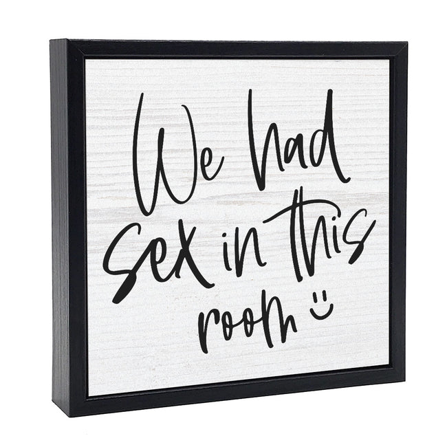 We Had Sex In This Room | 'Chunky' Wood Sign