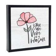 You Are Here For A Reason | Wood Sign