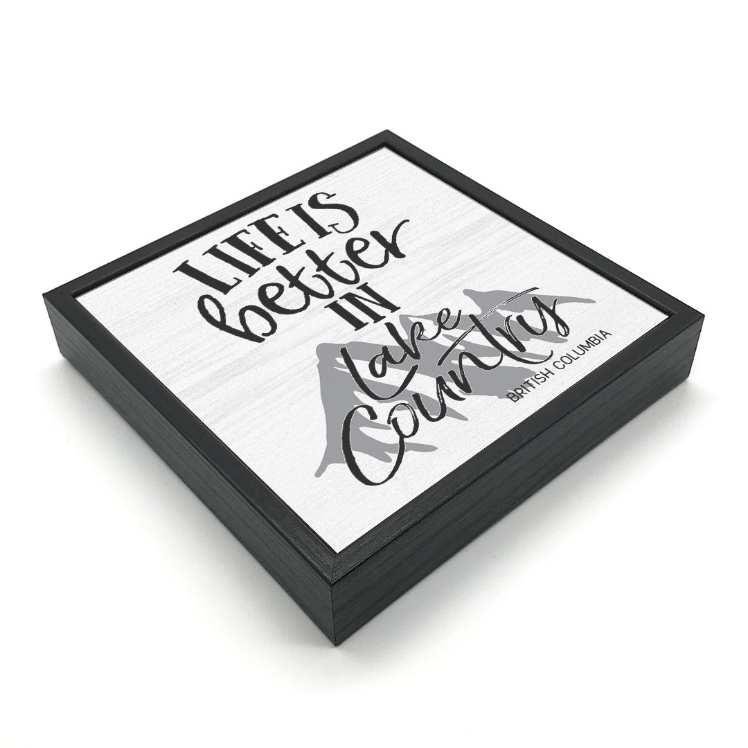 Life Is Better At (Mountain Theme) | Wood Sign