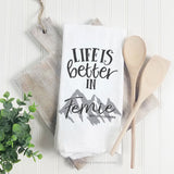Life is Better At (Mountain Theme) - Tea Towel