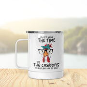 I Don't Have The Time | Insulated Mug