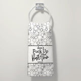 Don't Fuck Up The Bathroom | Hand Towel
