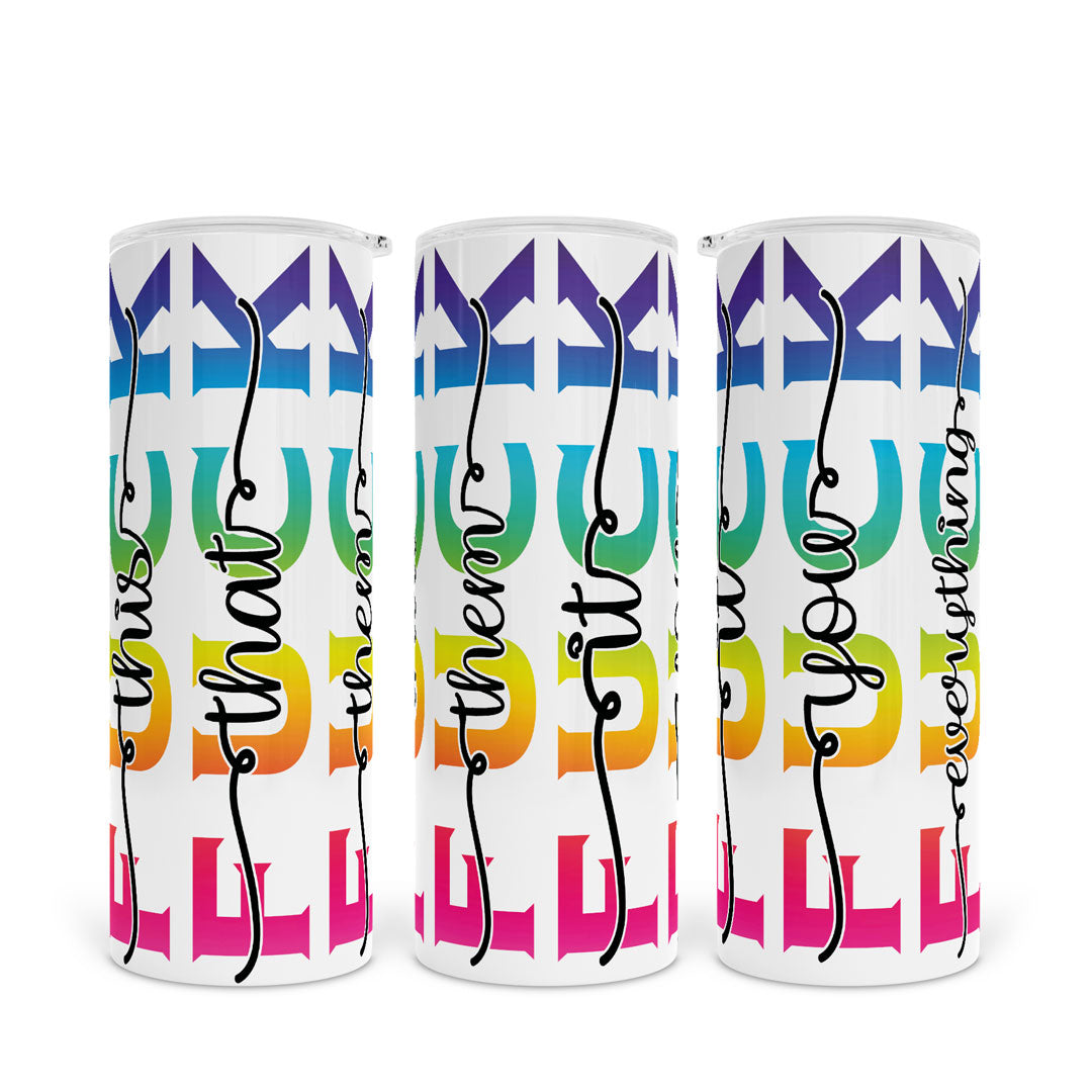 Fuck This Fuck That | Skinny Tumbler
