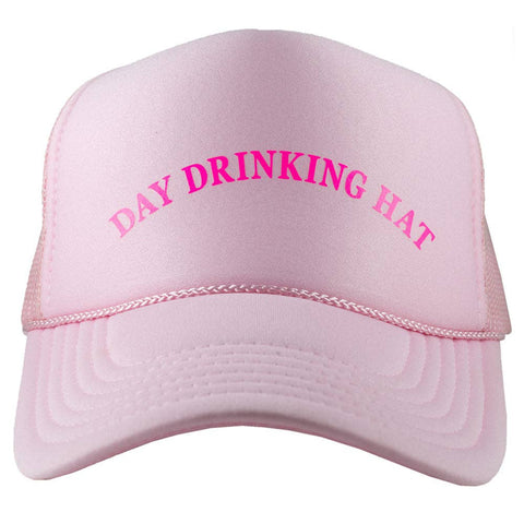 Day Drinking DECAL Foam Trucker Hat