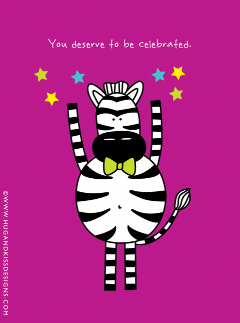 You Deserve to be Celebrated | Hug & Kiss Card