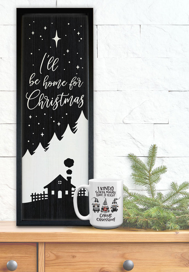 I'll Be Home For Christmas | Wood Sign