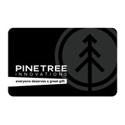 Pinetree Innovations Gift Card